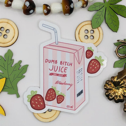 Dumb Bitch Juice Sticker